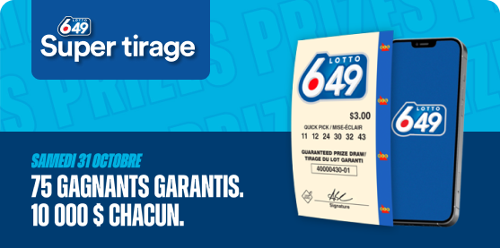 Samedi 31 octobre, 75 gagnants garantis. 10 000 $ chacun.